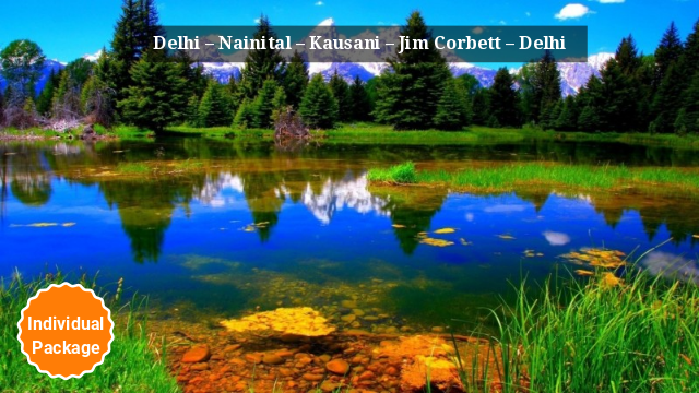 Nainital – Kausani – Jim Corbett